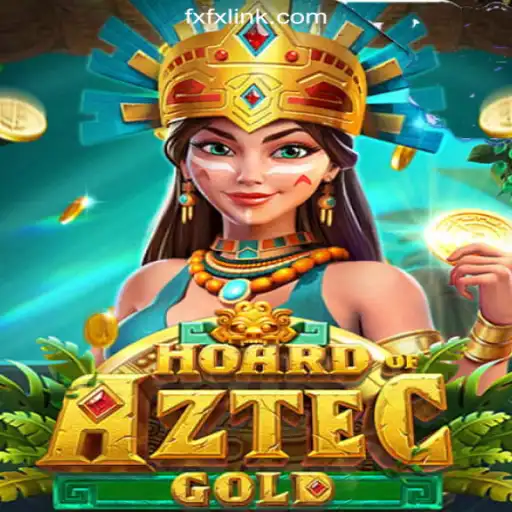Uncover Treasures with HoardofAztecgold on FXFX.COM platform-Oficial Slots Brasil