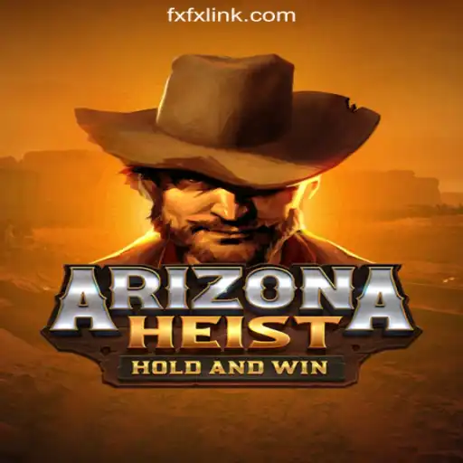 ArizonaHeist: A Thrilling Adventure on FXFX.COM Platform-Oficial Slots Brasil